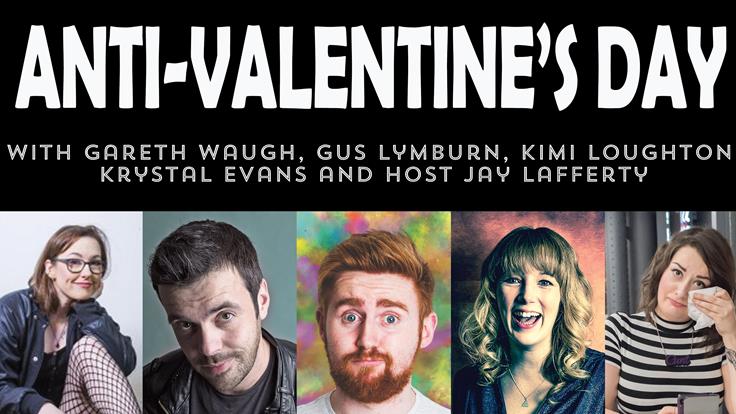 Anti-Valentine's Day! - The Stand Comedy Club